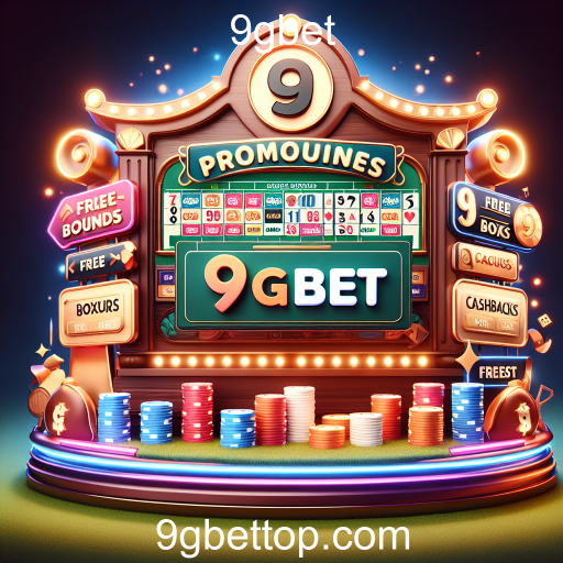 Descubra as Melhores Promoções no 9gbet e Amplie suas Chances de Ganhar